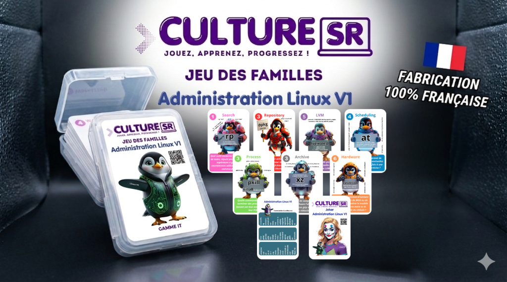 Jeu des Familles spécial "Administration Linux V1"