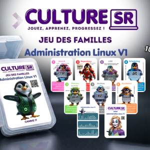 Jeu des Familles spécial "Administration Linux V1"