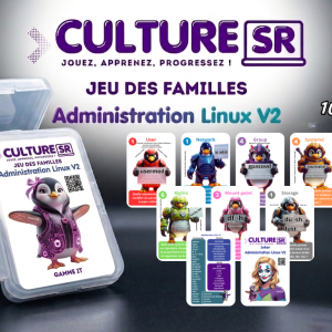 Jeu des Familles spécial "Administration Linux V2"